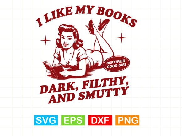 I LIKE MY BOOKS CERTIFIED GOOD GIRL DARK
