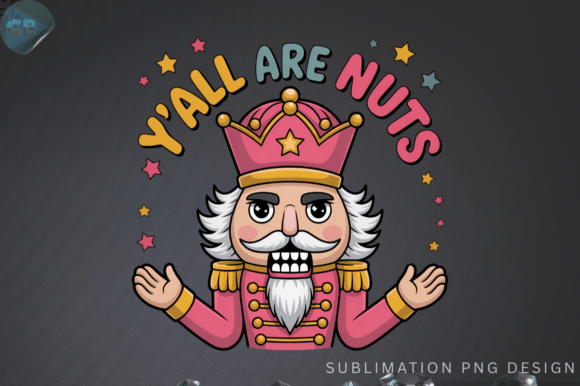Y all Are Nuts PNG Design